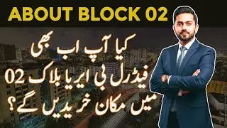 Federal B Area Block 2 Full Analysis🏘️ | Location, Facilities, Demand & Property Value