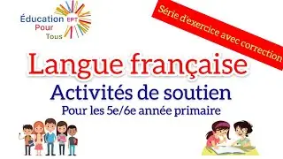 Activités de soutien pour les 5e/6e année primaire