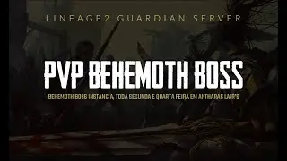 Lineage 2 Essence NA   Guardian Server   PVP in Behemoth Boss
