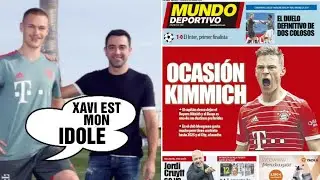 🇩🇪💣 KIMMICH VEUT REJOINDRE LE BAR&Ccedil;A !