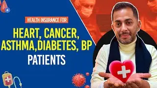 Health Insurance for pre existing conditions || Pre existing Diseases