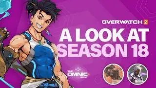 Overwatch 2 Season 18 -  A BANGER! New hero, New mode, and more!