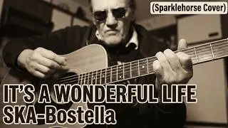 'SKAbostella- It's a Wonderful Life' (Sparklehorse)