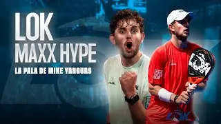 Maxx Hype, an&aacute;lisis de la nueva pala de Mike Yanguas | Review Lox Maxx Hype