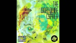 The Worldwide Cypher VOL:1 [FULL ALBUM]