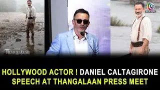 Hollywood Actor ! Daniel Caltagirone Speech at Thangalaan Press Meet