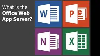What is the Office Web App Server?