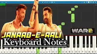 Janaab E Aali Song Keyboard Notes | Pritam | NTR | Hrithik Roshan | WAR 2