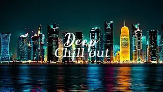 Wonderful Chillout Playlist Night Ambience | New Age & Calm | Relax Chill Music