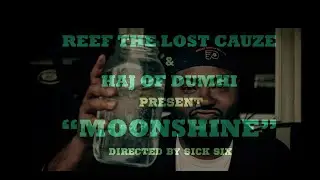 Moonshine Reef the Lost Cauze x Haj of Dumhi