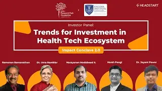 Investor Panel: Trends for Investment in Health Tech Ecosystem | Impact Conclave 2.0 | KIMSDU