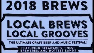 Local brews and local grooves #LBLG | Delaware 2018 | craft beer | live music | festival