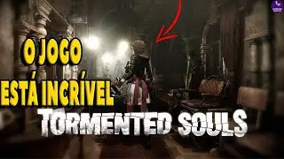 TORMENTED SOULS  - UM SURVIVOR HORROR! INSPIRADO EM RESIDENT EVIL E ALONE IN THE DARK