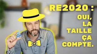 RE2020 : oui, la taille &ccedil;a compte