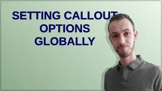 Mathematica: Setting Callout options globally