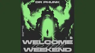 Welcome To The Weekend