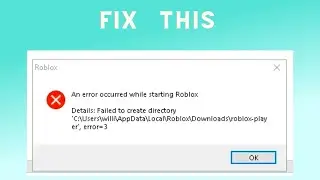 How to Fix an Error Occurred While Starting Roblox
