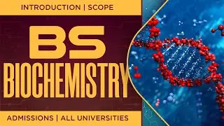 Scope of BS Biochemistry in Pakistan :: 85 Govt & Private Universities offering BS Biochemistry ::