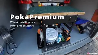 PokaPremium - Wózek detailingowy vs moje modyfikacje