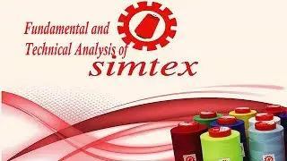 Fundamental Analysis and Technical Analysis of Simtex industries limited. Invest Safely
