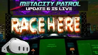 METACITY PATROL. All race track locations. META QUEST 3. VR