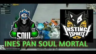 INES Kapshi Killed Soul Mortal with Pan | INES Vs Soul