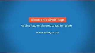 esltags instructional video showing upload of logo or picture to all templates