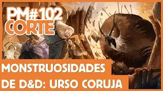 URSO CORUJA - Monstruosidades de D&D | PM102