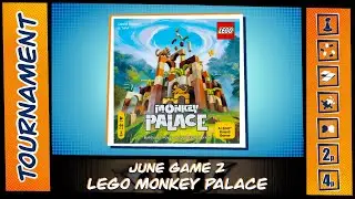 LEGO Monkey Palace | June Tournament | Game 2