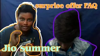 Jio summer surprise offer FAQS