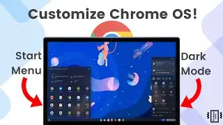 Улучшите внешний вид Chrome OS / Chrome OS Flex, включите темный режим, меню &laquo;Пуск&raquo; и многое другое!