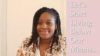 MONDAY Motivation | Let's Live Below Our Means