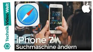 iPhone 7 Safari Suchmaschine &auml;ndern