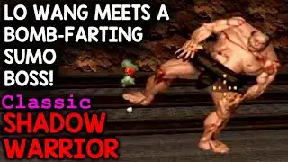 A BOMB-FARTING SUMO BOSS? YES, APPARENTLY! | Waffle Bros Play Shadow Warrior Classic