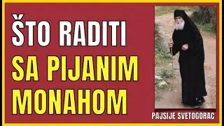 PIJANI MONAH I SV. STARAC PAJSIJE
