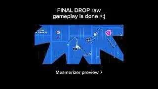FINAL DROP first look 👀👀 (Mesmerizer layout preview 7) #gdupdate #geometrydash #gd #fyp #gdlayout