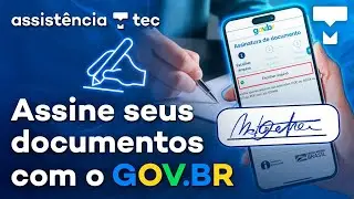 Como Assinar Documentos Online Gratuitamente com o Gov.br - #AssistênciaTec 180