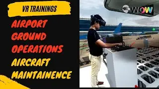 VR Trainings- Virtual Reality Trainings for Airport Ground Operations and Aircraft Maintenance