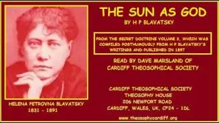 Theosophy:- The Sun as God by H P Blavatsky