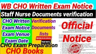 💥📌WB CHO Exam Notice published 💥📌Staff Nurse Documents verification Notice 📌CHO Recruitment 📌💥