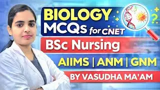 Biology MCQs by Vasudha Ma'am LBNCC : BSc Nursing Education is live