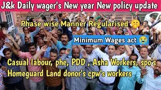 Daily wagers New year New policy update 🤫 || J&k Daily wager's phase wise Manner Regularised 😍