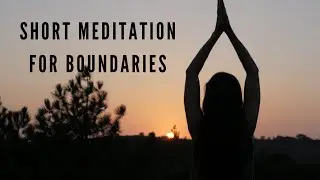 Meditation for Boundaries: Guided meditation to stay grounded, strong, protect your energy.