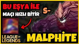 Bu Eşya ile Ma&ccedil;ı Hızlı Bitir 👍 | Malphite | League of Legends