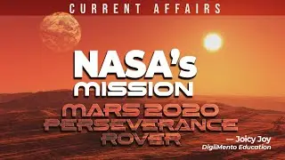 NASA's Mission | Mars 2020 Perseverance Rover | Current Affairs