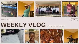 My Fifth Week In Abuja 🩺 Field Trip, Weird Food Combo, Dunamis Sunday | MDCN Remedial Program VLOG🇳🇬