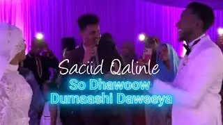 SICIID QALINLE 2025 | SOO DHAWOOW DUMAASHI DAWEEYA | HEES CUSUB