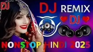 New DJ Remix || ❤️Old Hindi Song 2025 Dj Remix ||💝Nonstop Dj Song || 🔥Dj Mix 2025