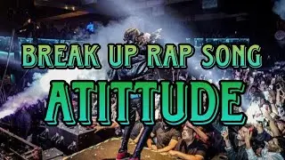 GAON KA EK LADKI THI JISKO DILL CHAN ATTITUDE BREAK UP RAP SONGS 💫💔 RAP HIP HOP HINDI  SONG 🎧🎶💯