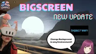 Bigscreen&rsquo;s New Update: Mix & Match Backgrounds in Any Environment! 🌍🎥 |VrGames|